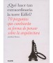 What makes the Eiffel Tower so extraordinary? 70 Questions That Will Change The Way You Think About Architecture