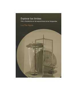Exploring the boundaries of Art and Architecture in las exhibitions of las Avant-gardes