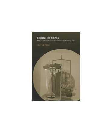 Explorar los límites Arte y Arquitectura en las exposiciones de las Vanguardias