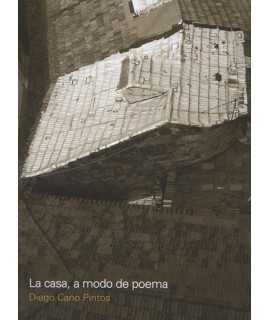 La casa, a modo de poema
