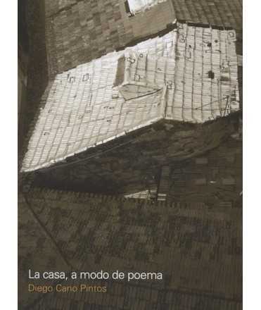 La casa, a modo de poema