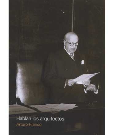Hablan los arquitectos