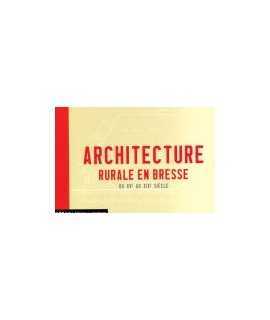 Rural architecture in Bresse from the fifteenth to the nineteenth si century
