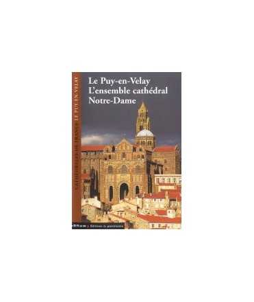 Puy-en-Velay: the cathedral complex of Notre-Dame