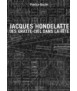 Jacques Hondelatte: des gratte-ciel dans la tête