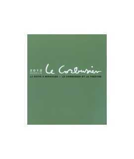 Massilia 2012: The Miracle Box, Le Corbusier and the Theatre