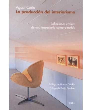 THE PRODUCTION OF INTERIOR DESIGN
