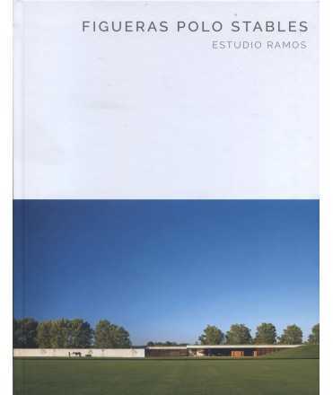 FIGUERAS POLO STABLES: ESTUDIO RAMOS