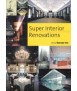 Super interior renovations