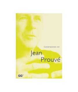 Conversations with Jean Prouvé