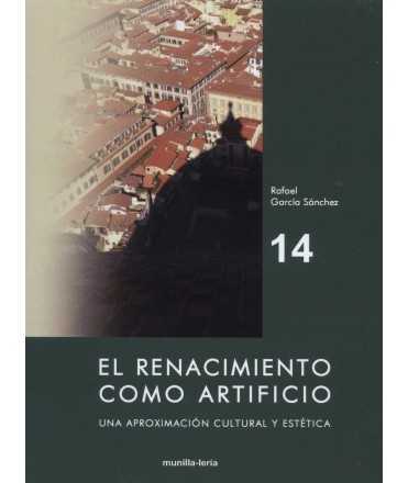 The Renaissance as an artifice, a cultural approach and is tica