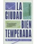 LA CIUDAD BIEN TEMPERADA