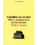 Castillos en el aire: mito y arquitectura en occidente