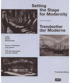 SETTING THE STAGE FOR MODERNITY