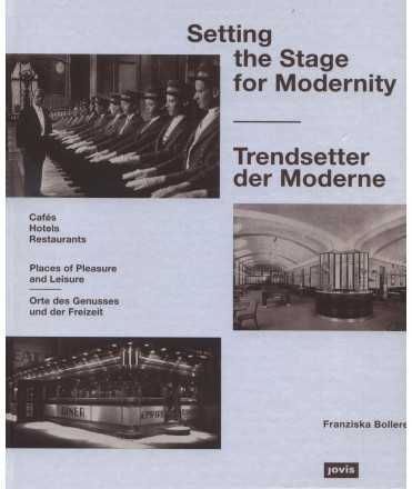 SETTING THE STAGE FOR MODERNITY