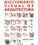 Visual Dictionary of Architecture