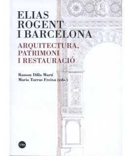 ELIAS ROGENT I BARCELONA Architecture, heritage and restoration