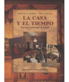 LA CASA Y EL TIEMPO Interiores señoriales de Palma