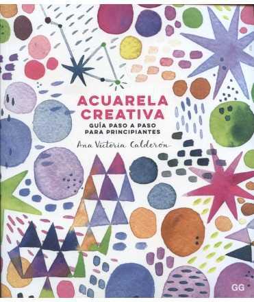 ACUARELA CREATIVA Guía paso a paso para principiantes