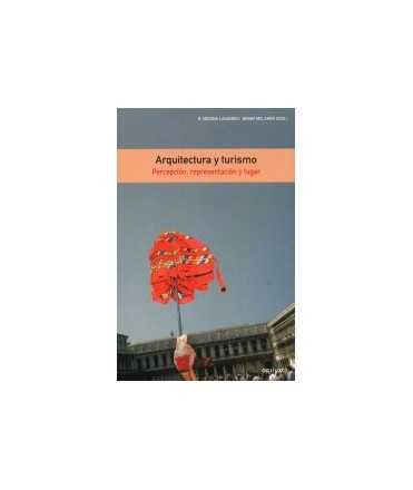 Arquitectura y turismo: percepción, representación y lugar