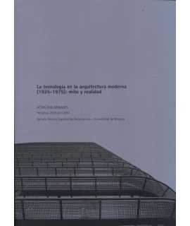 LA TECNOLOGÍA EN LA ARQUITECTURA MODERNA (1925-1975): MITO