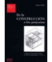 De la construcción a los proyectos: la influencia de las nuevas técnicas en el diseño arquitectónico, 1700-2000