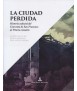 The lost city. Cultural history of the Convent of San Francisco de Vitoria-Gasteiz