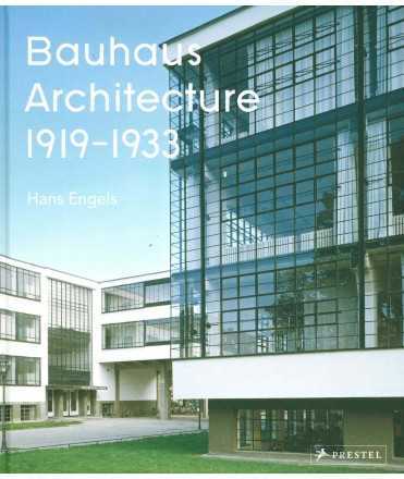 Bauhaus Architecture 1919-1933 Hans Hengels
