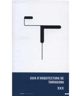 TARRAGONA ARCHITECTURE GUIDE, XXX