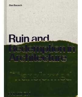 Ruin and redemption in Architecture