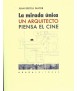 La mirada única.Un arquitecto piensa el cine
