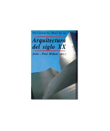 Diccionario Akal de la arquitectura del siglo XX