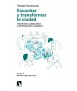Escuchar y transformar la ciudad