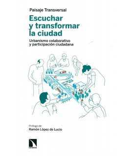 Escuchar y transformar la ciudad