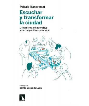 Escuchar y transformar la ciudad