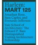 Harlem: 125 March: Edward P. Bass Distinguished Visiting Architecture Fellowship 12