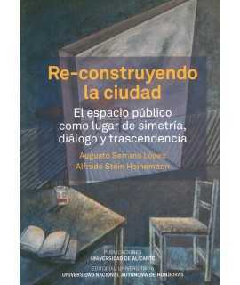 Rebuilding the city. Public space as a place of symmetry, dialogue and transcendence