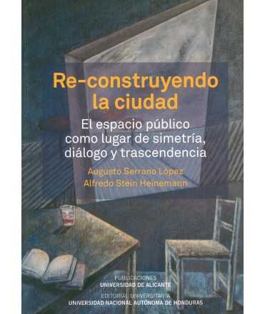 Rebuilding the city. Public space as a place of symmetry, dialogue and transcendence