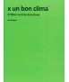 X a bon climate
