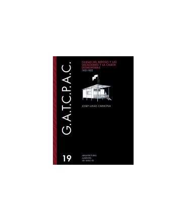 GATCPAC: la ciudad del reposo y las vacaciones y la caseta desmontable, 1931-1935