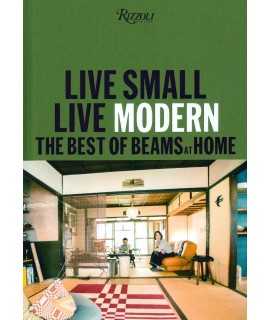 Live Small/Live Modern: The Best of Beams at Home