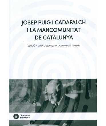 Josep Puig i Cadafalch and the Commonwealth of Catalonia