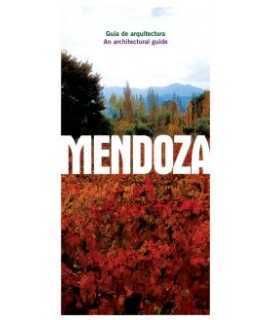 Mendoza: guía de arquitectura / an architectural guide