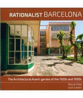 Racionalist Barcelona: The Architectural Avant-gardes of the 1920s and 1930s