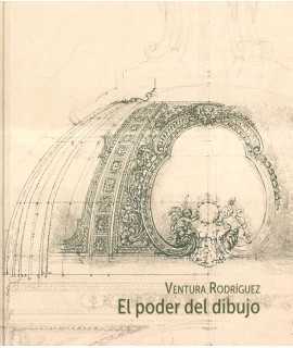 VENTURA RODRIGUEZ: THE POWER OF DRAWING