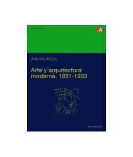 Modern Art and Architecture, 1851-1933: From Joseph Paxton's Crystal Palace to the Closing of the Bauhaus