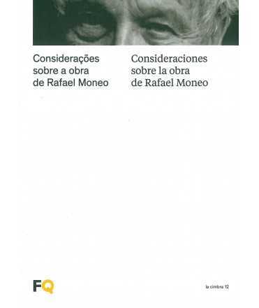 Considerations on the work of Rafael Moneo.