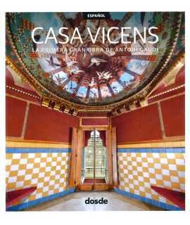 Casa Vicens. La primera gran obra de Antoni Gaudí