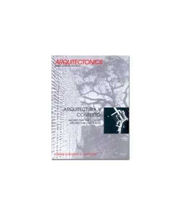 ARQUITECTONICS: mind, land & society, 9: Arquitectura y contexto