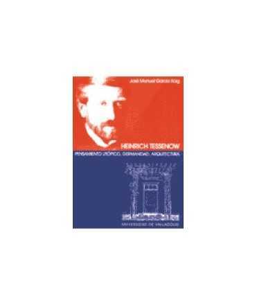 Heinrich Tessenow: Utopian Thought, Germanness, Architecture